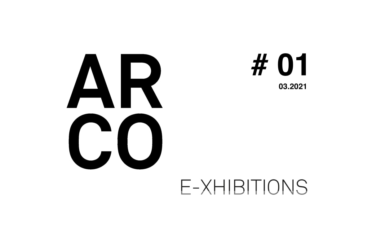 ARCO E-XHIBITIONS #01