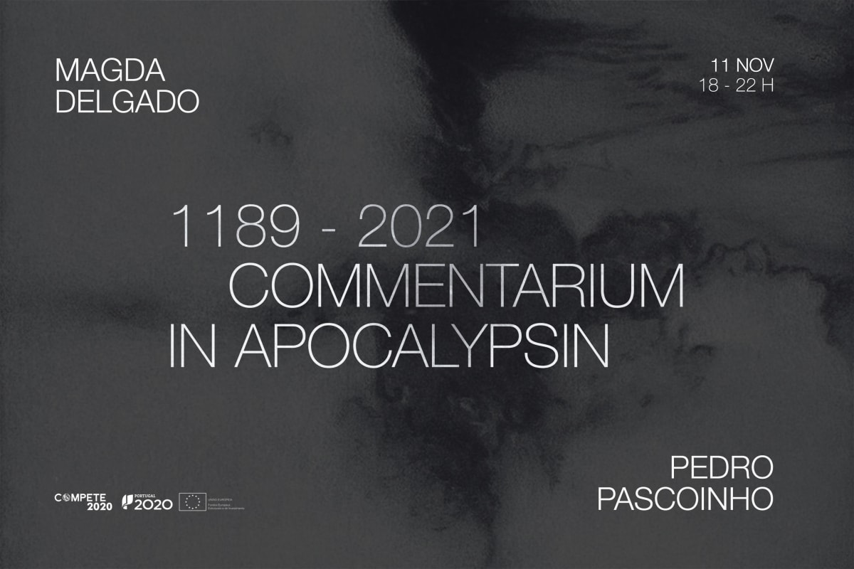 Magda Delgado + Pedro Pascoinho | 1189 - 2021 : Commentarium in Apocalypsin 