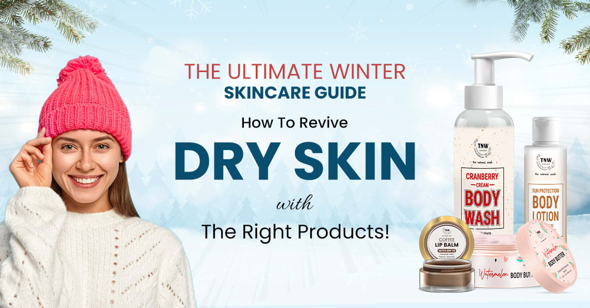 Complete Winter Skincare Routine: 7 Science-Backed Steps to Prevent Dryness, Flaking & Dullness