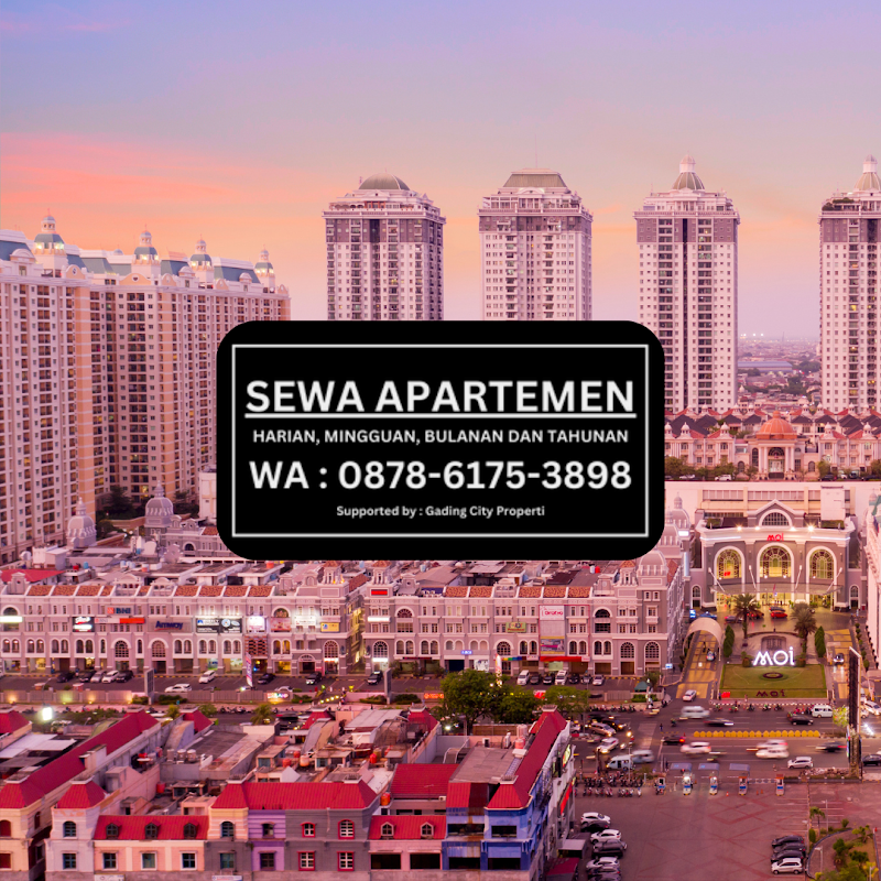 Gading City Property - Sewa Apartemen MOI