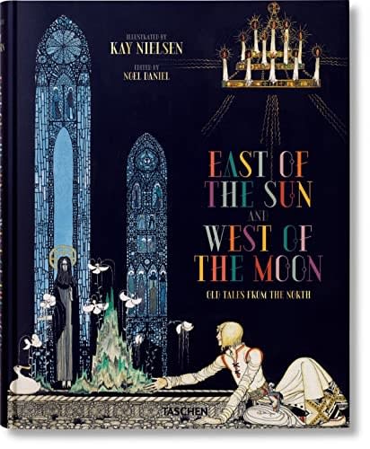 East of the Sun and West of the Moon Old Tales from the North