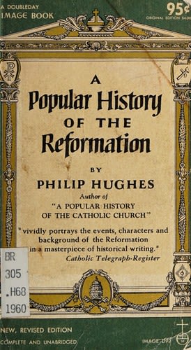 A Popular History of the Reformation