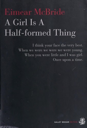A Girl Is a Half-Formed Thing