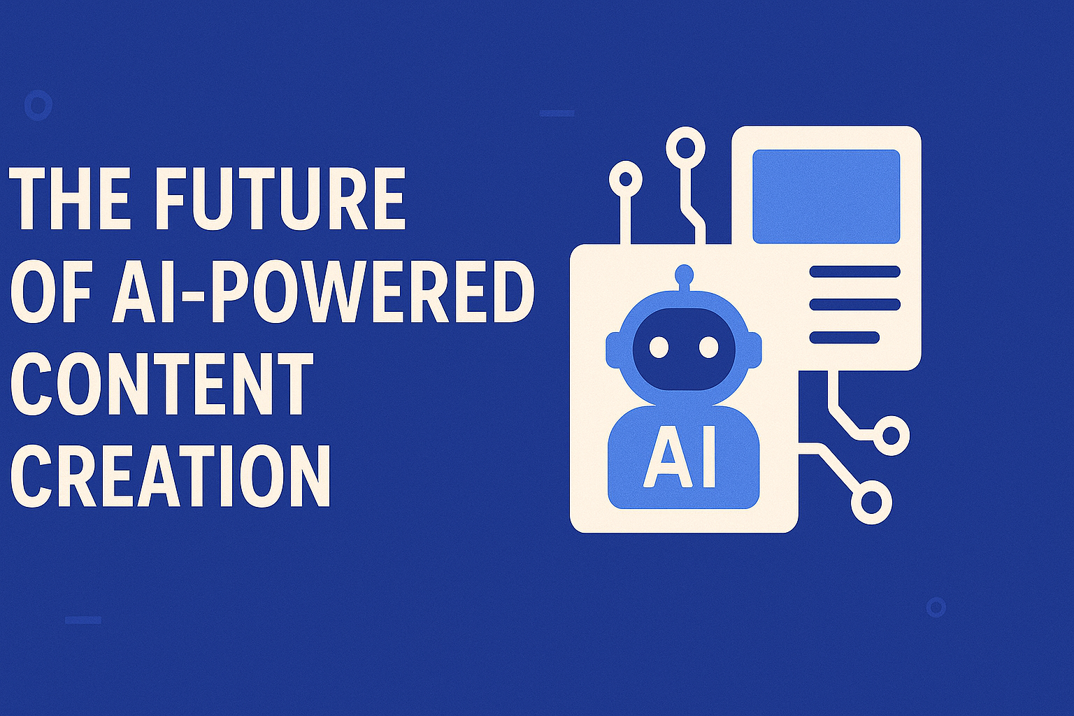 The Future of AI-Powered Content Creation | Natural Write | Natural Write
