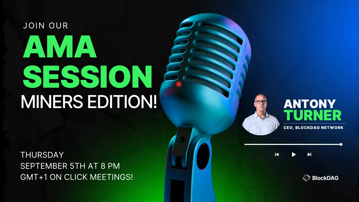 Join Our BlockDAG Live AMA Session Today–Miners Edition!