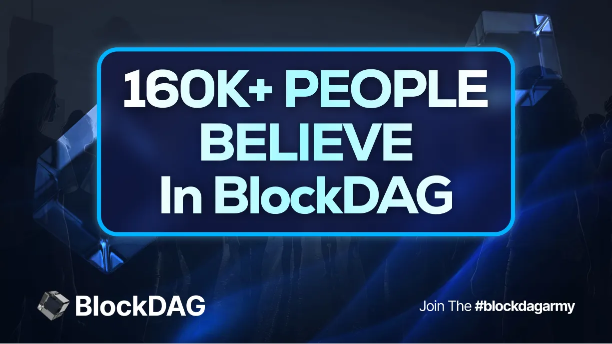 We Have Been Growing At Record Speed, Now Over 160k People Believe In BlockDAG: Do You?