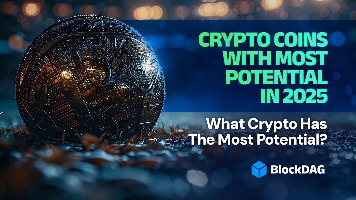Crypto Coins with Most Potential in 2025 - Highest Potential Crypto Revealed