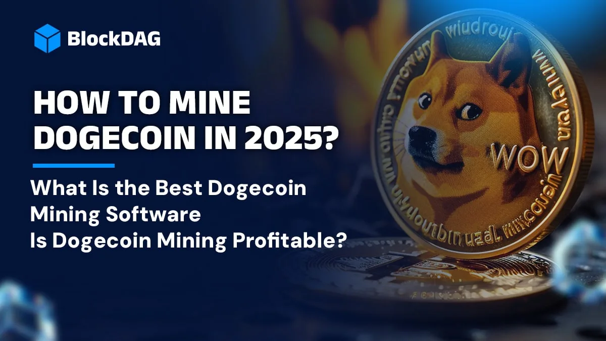 How To Mine Dogecoin in 2025? DOGE Mining Strategies Revealed