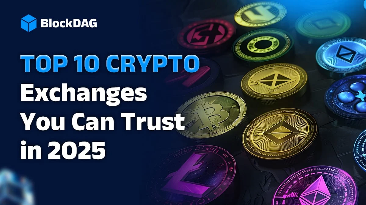 Top 10 Crypto Exchanges You Can Trust in 2025