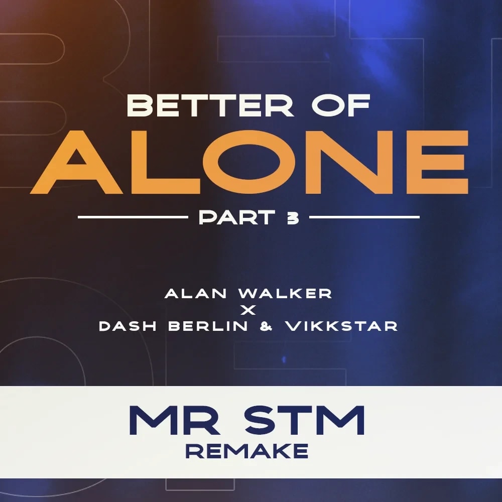 Better Off Alone (Mr Stm Remix) cover art