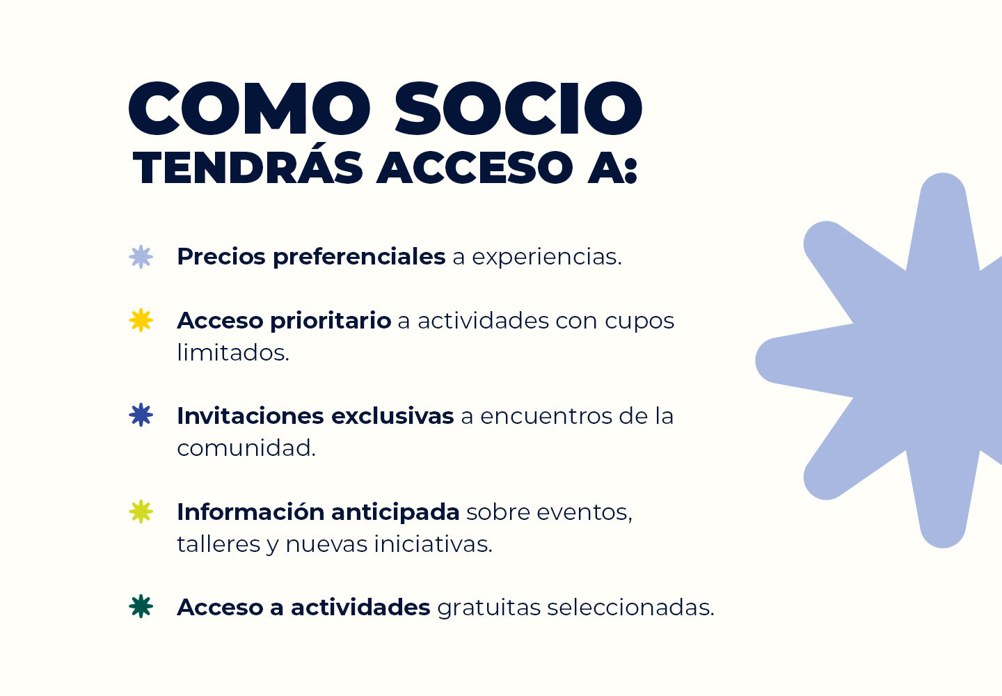 Como socio tendrás acceso a experiencias exclusivas