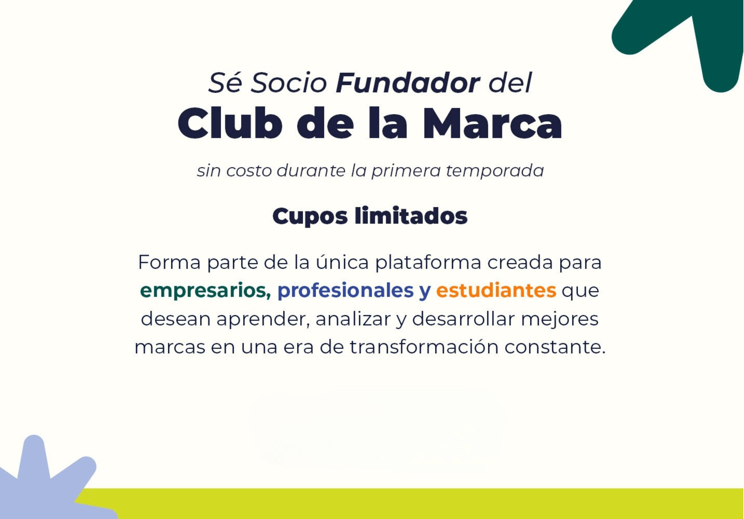 Sé Socio Fundador del Club de la Marca sin costo