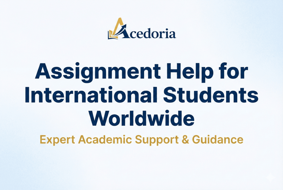 Assignment Help for International Students | Acedoria