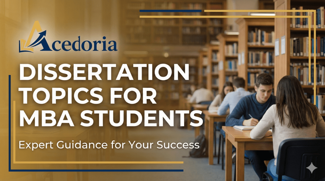 Dissertation Topics For MBA Students | Guide | Acedoria