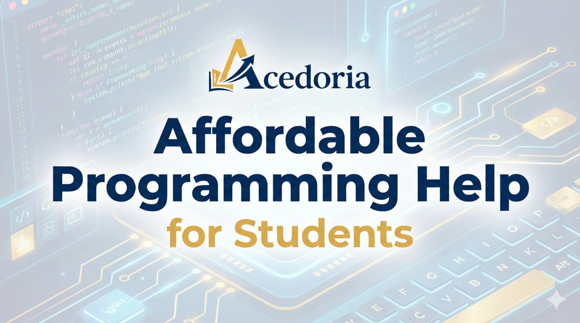 Affordable Programming Help for Students: Quality Support... | Acedoria