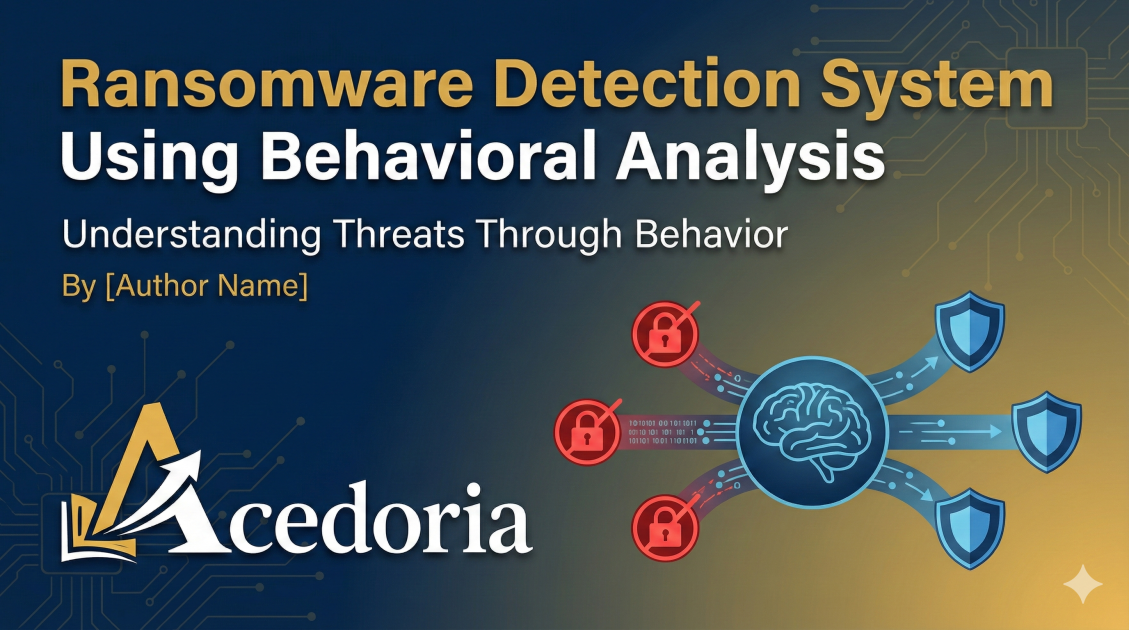 Ransomware Detection via Behavioral Analysis: The Ultimat... | Acedoria