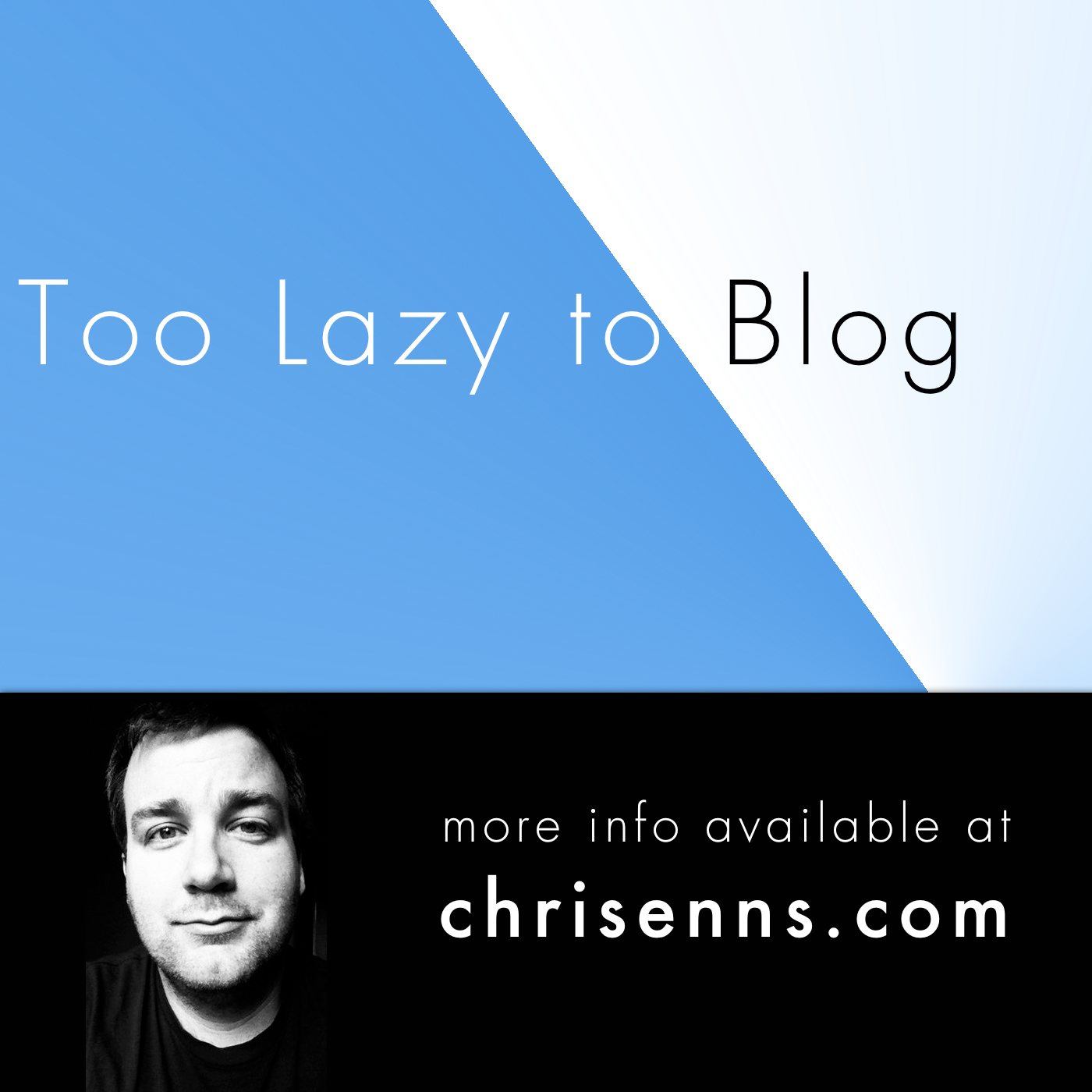 Too Lazy to Blog
