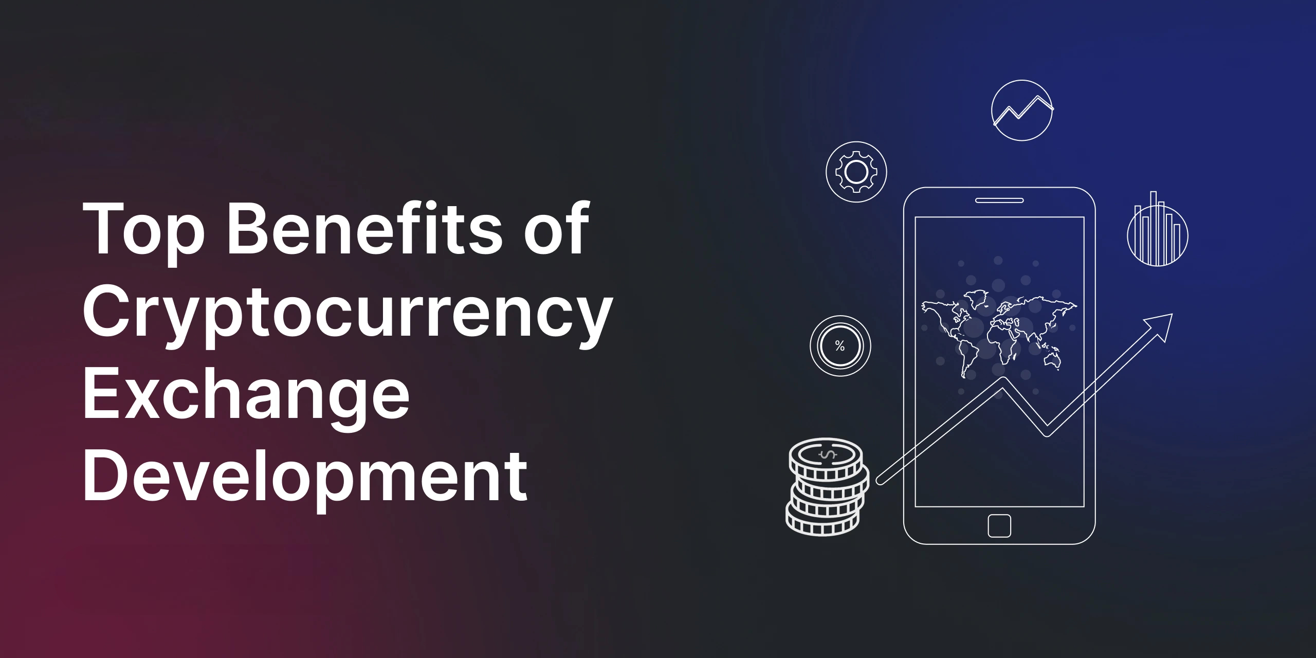 top-benefits-of-cryptocurrency-exchange-development