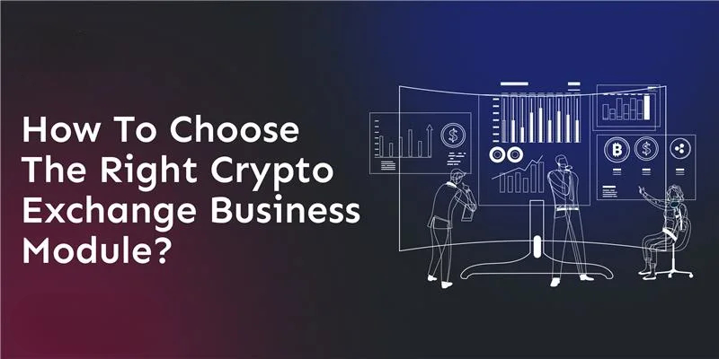 how-to-choose-the-right-crypto-exchange-business-module