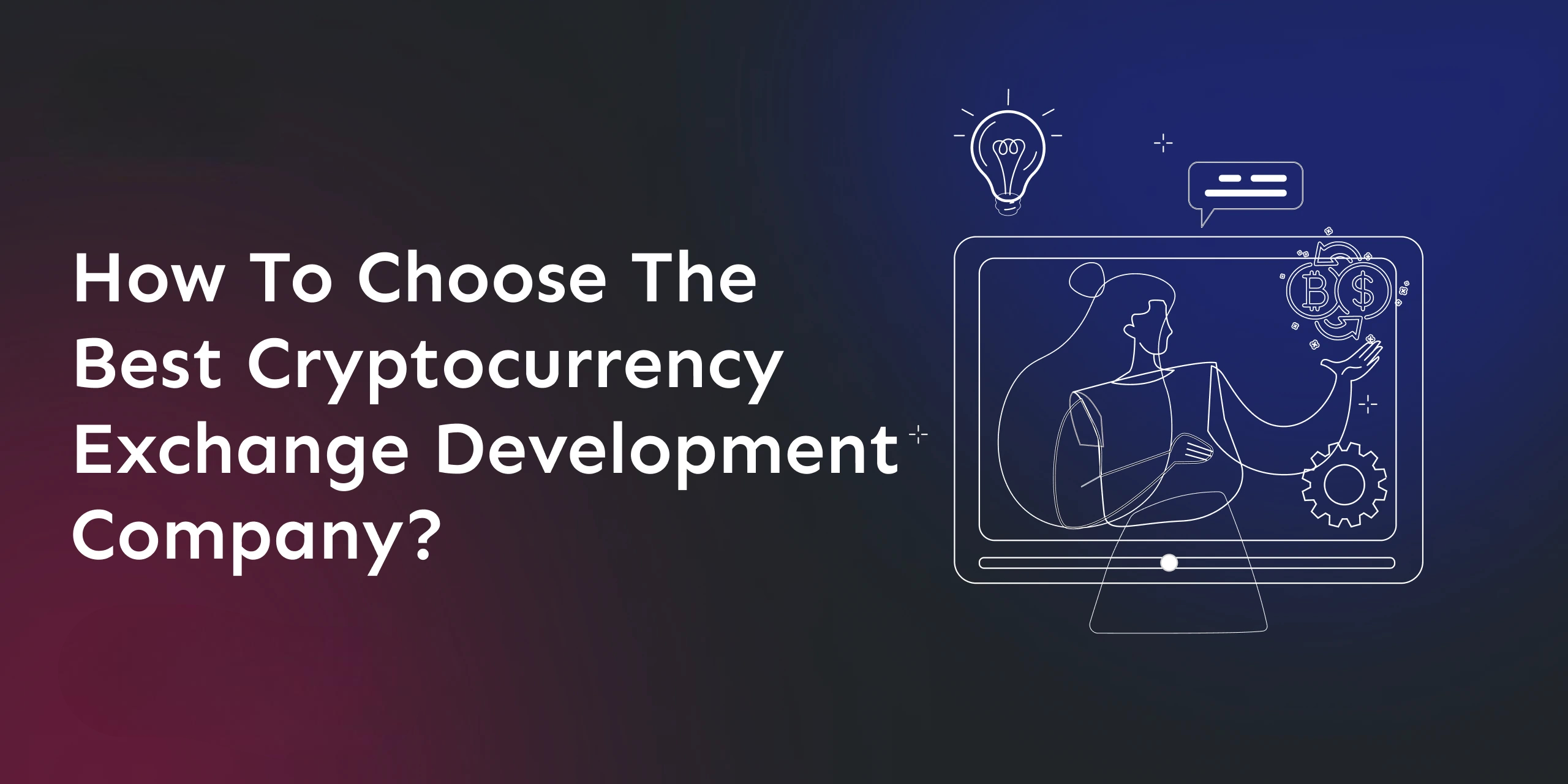 how-to-choose-the-best-crypto-exchange-development-company