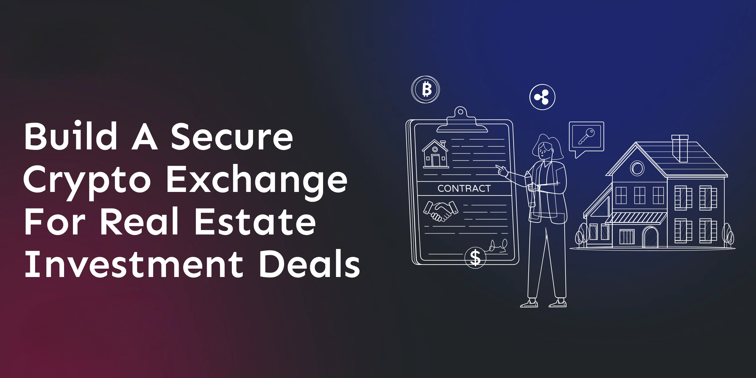 build-a-secure-crypto-exchange-for-real-estate-investment-deals