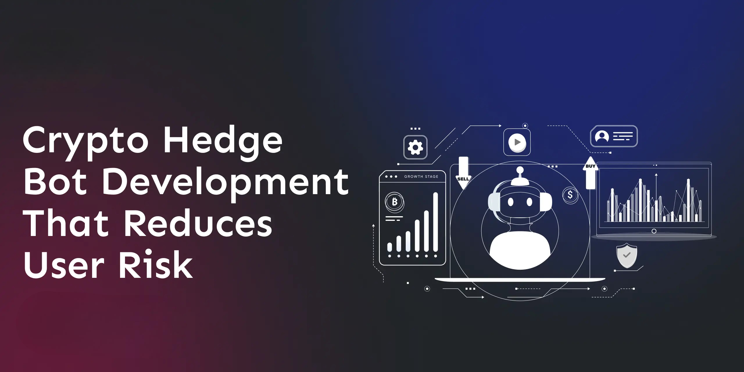 crypto-hedge-bot-development-reduces-user-risk