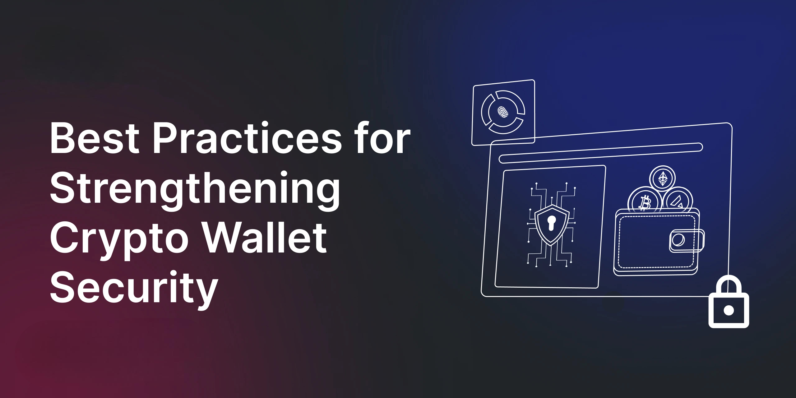7-best-practices-to-strengthen-crypto-wallet-security-in-2026