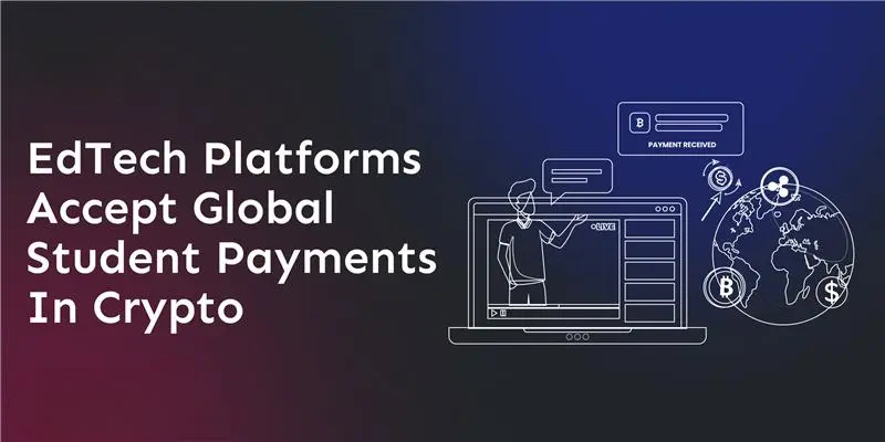 edtech-platforms-accept-global-student-payments-in-crypto