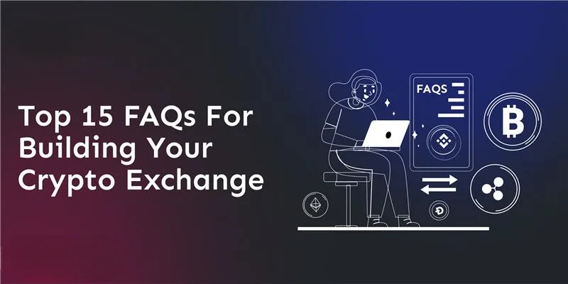 top-15-faqs-for-building-your-crypto-exchange
