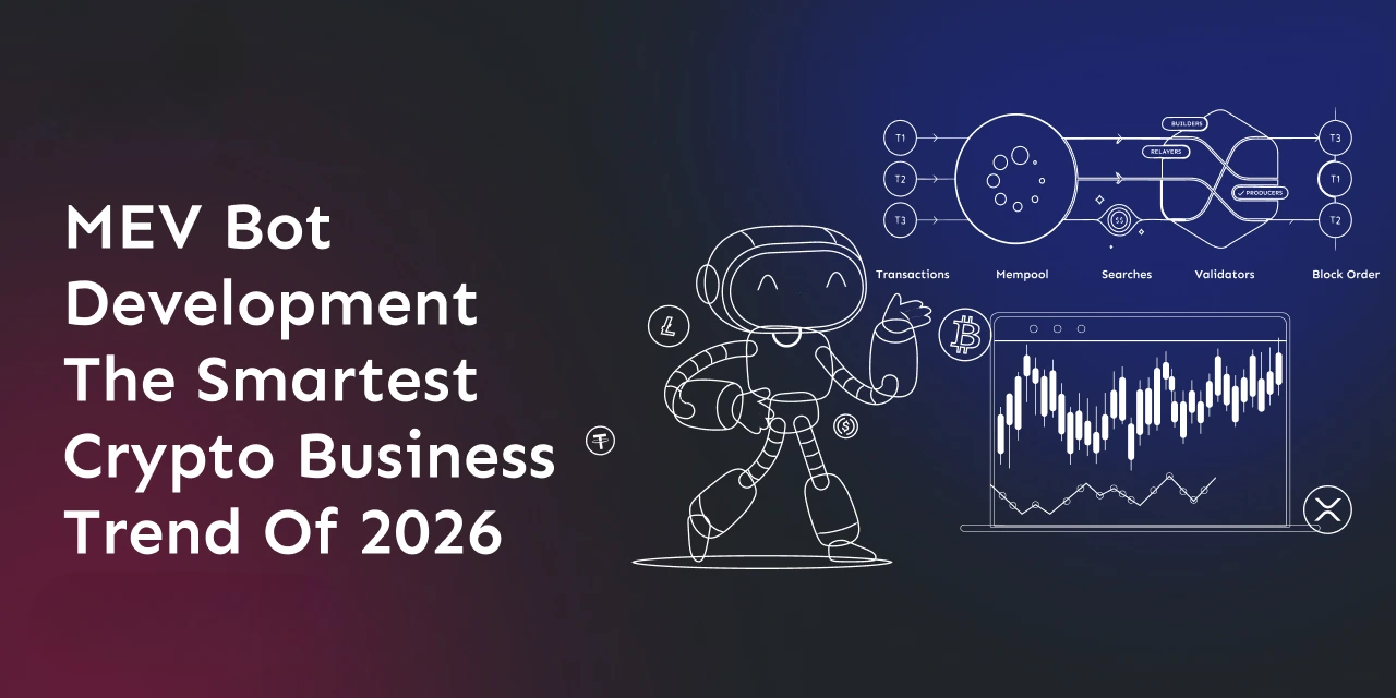 mev-bot-development-the-smartest-crypto-business-trend-of-2026