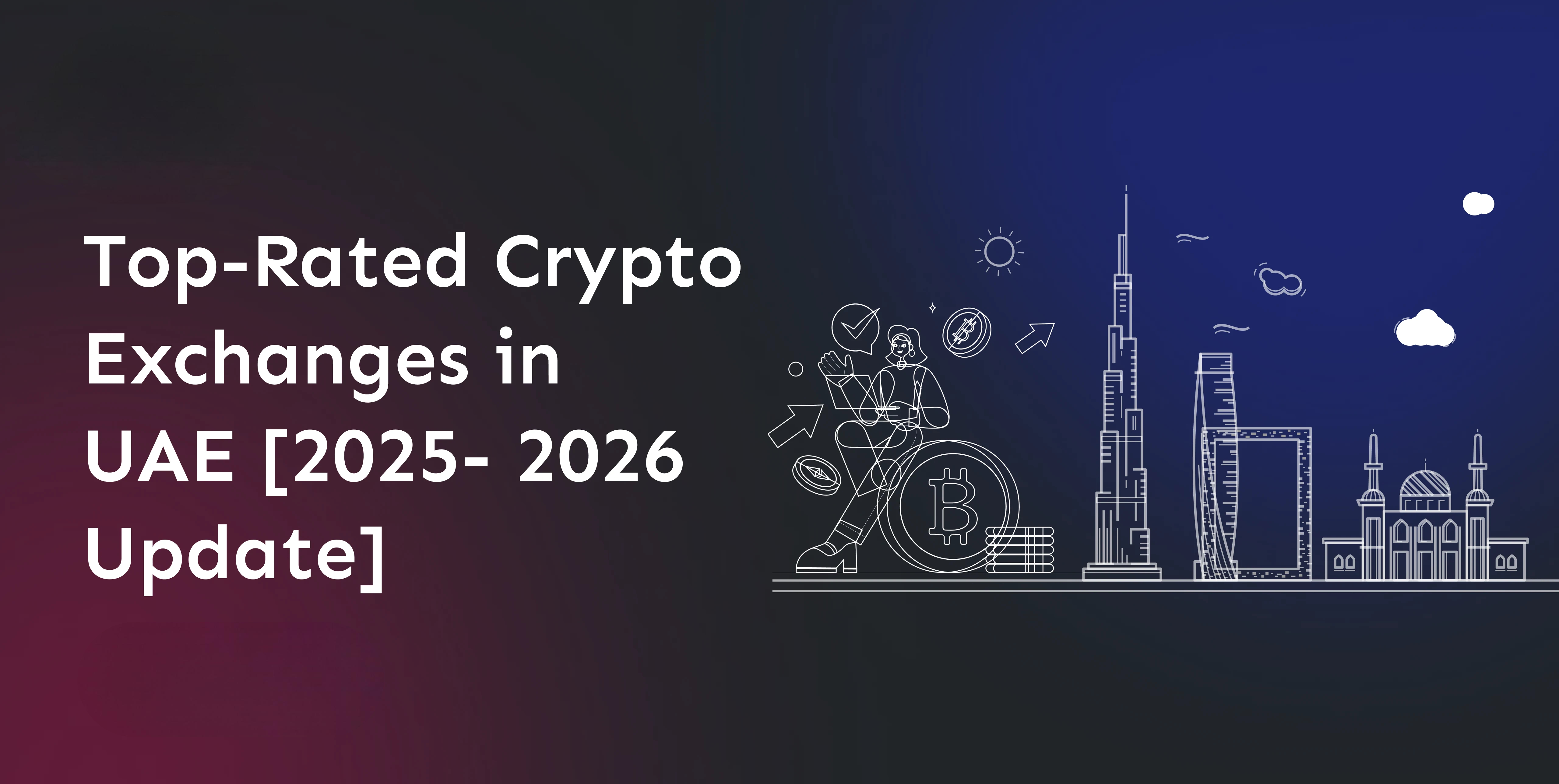 top-rated-crypto-exchanges-in-uae-2025-2026-update