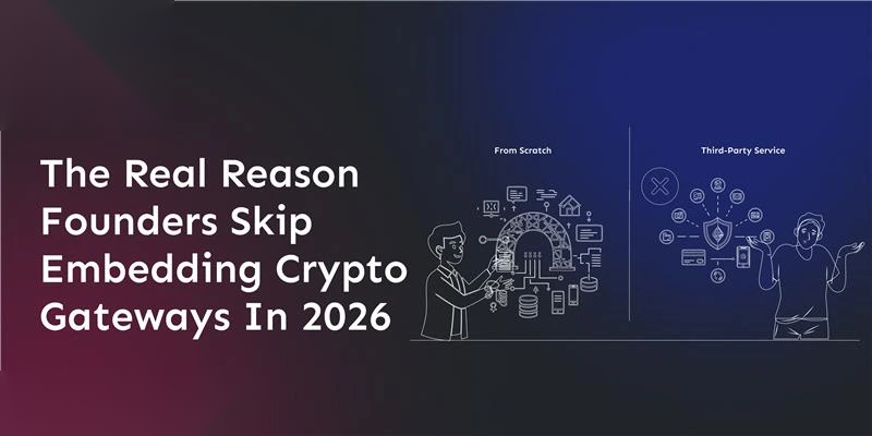 the-real-reason-founders-skip-embedding-crypto-gateways-in-2026