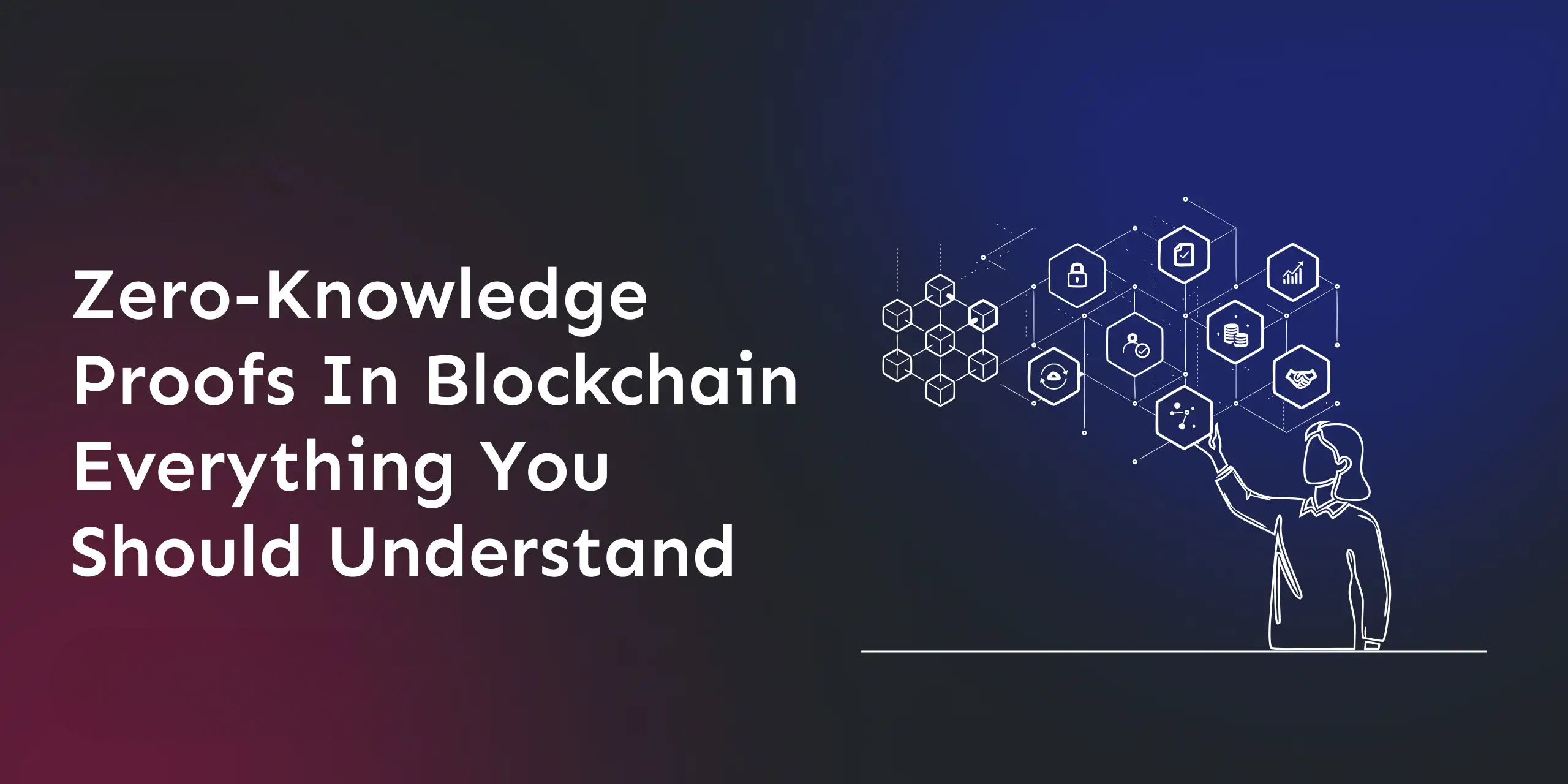 zero-knowledge-proof-in-blockchain-what-you-must-know