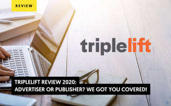 TripleLift Review 2021: Advertiser or Publisher? We Got You Covered! (Update 2021)