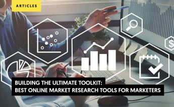 Best Online Market Research Tools for Marketers : Building the Ultimate Toolkit