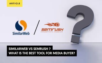 SEMrush vs SimilarWeb: What is the Best Tool for Media Buyers?