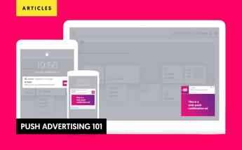 What is Push ads? Push advertising 101