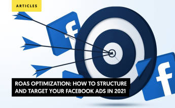 ROAS Optimization: How to Structure and Target Your Facebook Ads in 2022 (Tips inside)