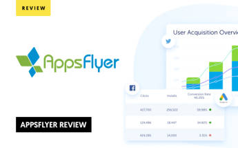 AppsFlyer Review: Everything You Need to Know About this Mobile Attribution and Marketing Analytics Platform