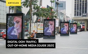 Digital OOH Traffic: Out-of-Home Media (Guide 2021)