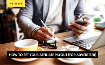 How Should Advertisers Determine Their Affiliate Payout?