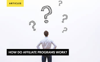 How do Affiliate Programs Work