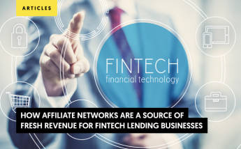 How Affiliate Networks are a source of fresh revenue for Fintech Lending Businesses?