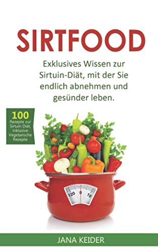 Sirtfood Exklusives Wissen Zur