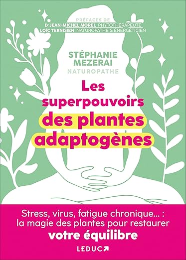 Les Superpouvoirs Des Plantes