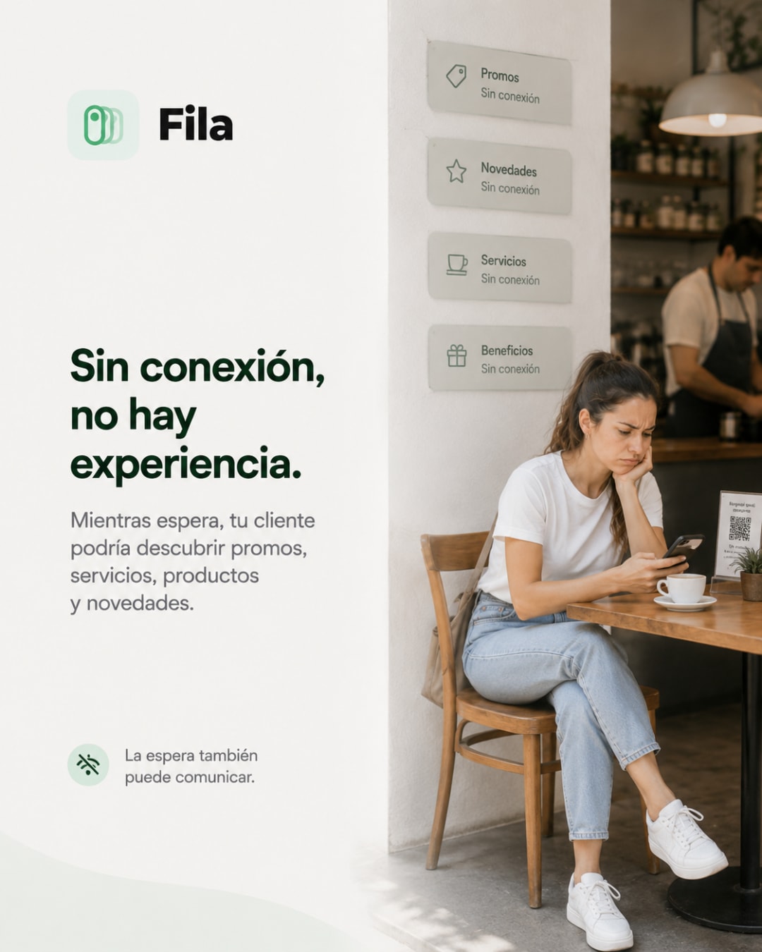 Cuando la espera desconecta, el cliente se va