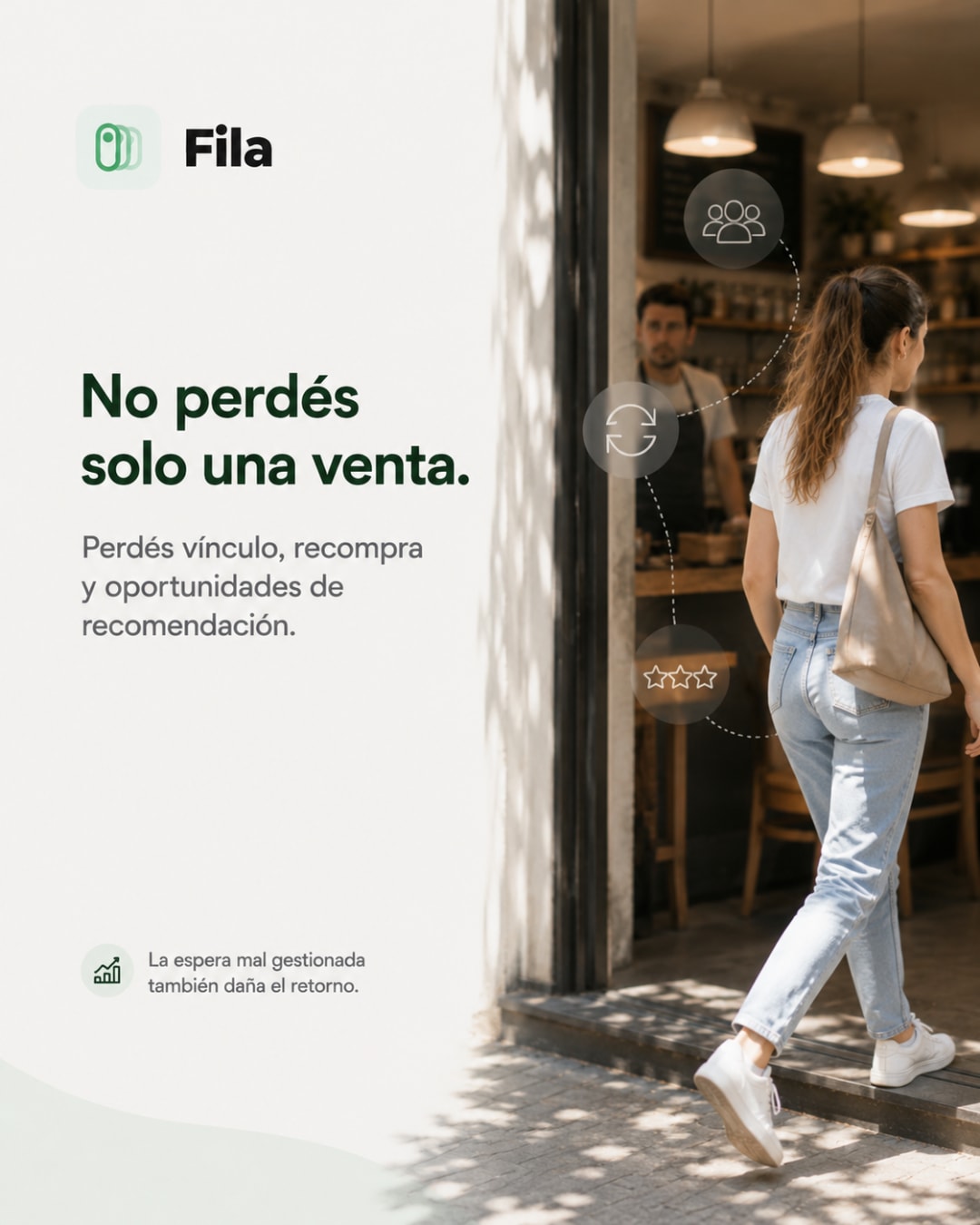 Cuando la espera desconecta, el cliente se va