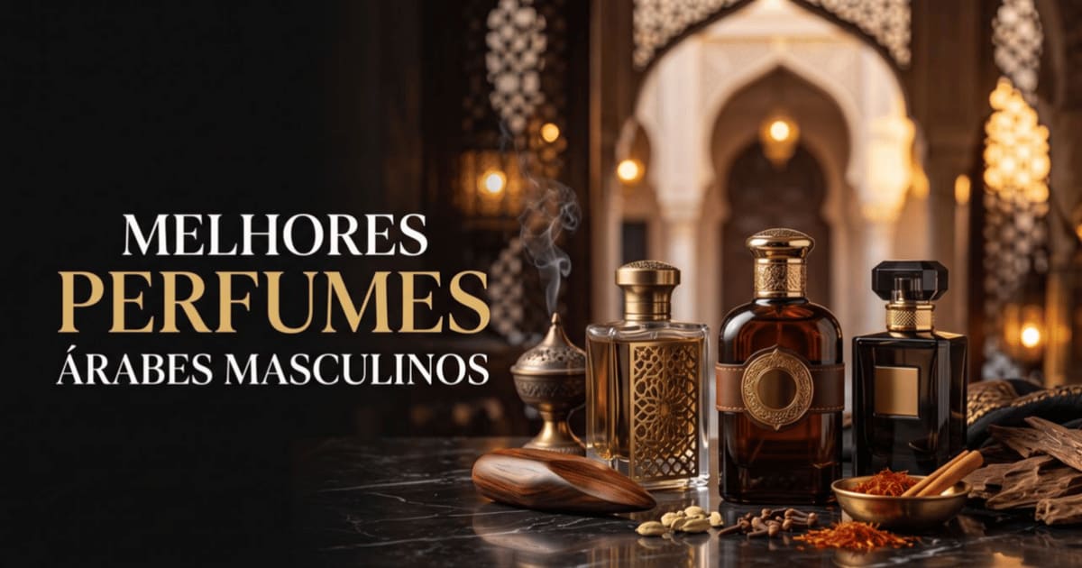 Melhores Perfumes Árabe Masculino