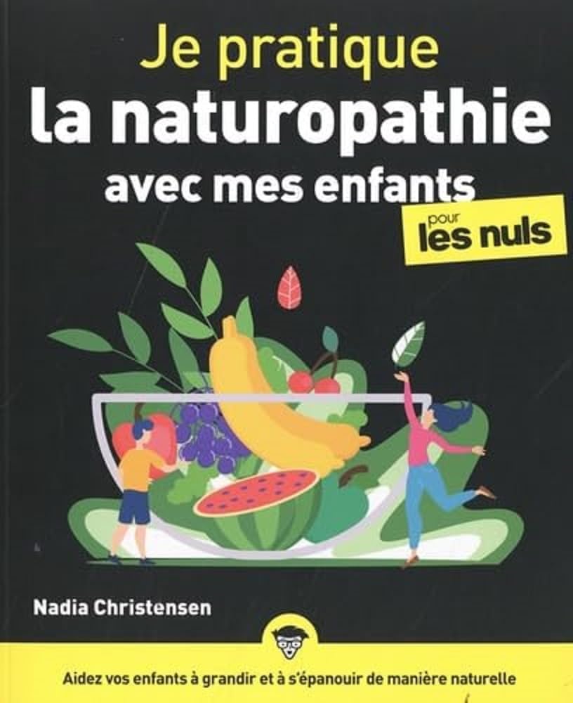Vue 5 de Naturopathie Le Guide Complet