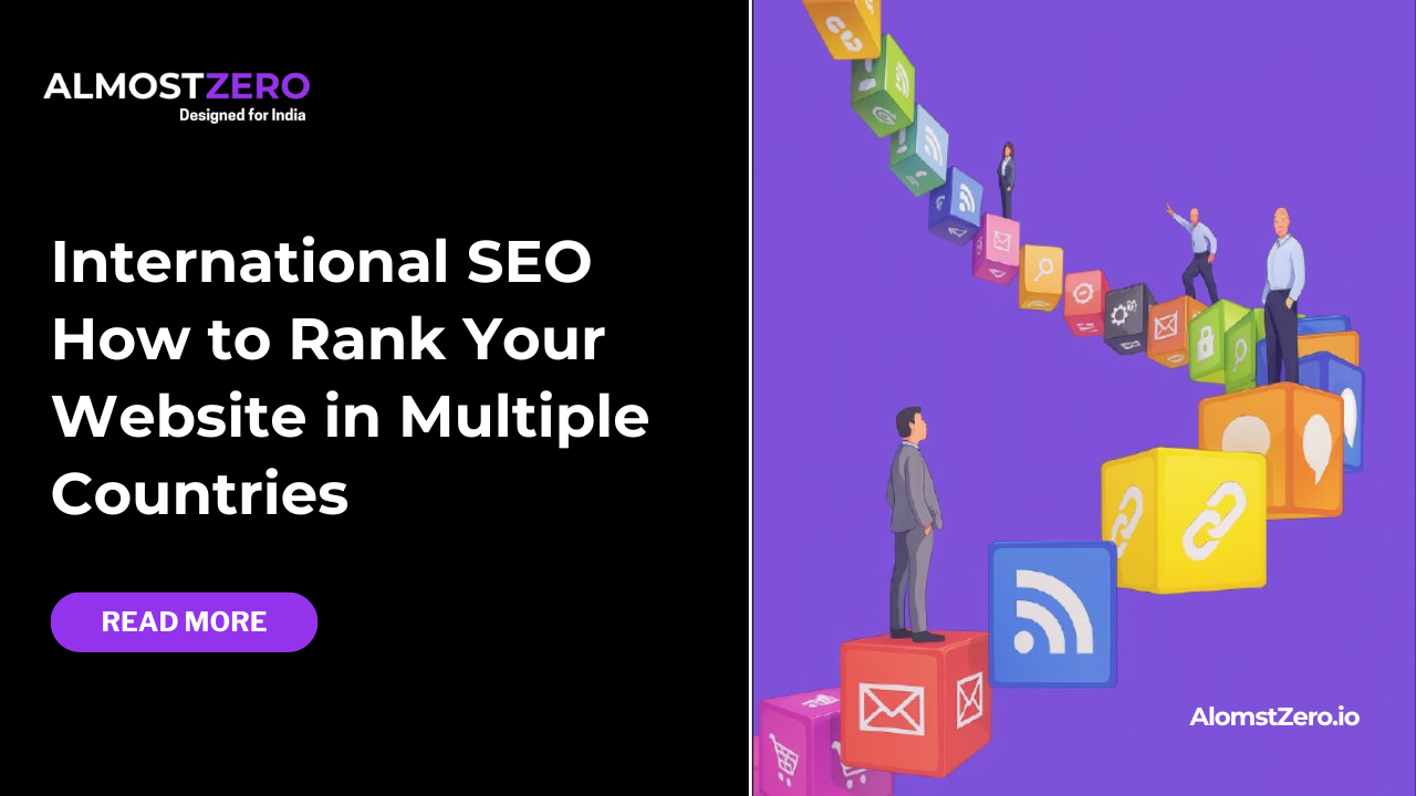 International SEO: How to Rank Your Website in Multiple Countries.